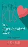 Raising Teens in a Hyper Sexualized World